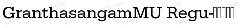 GranthasangamMU Regu字体转换